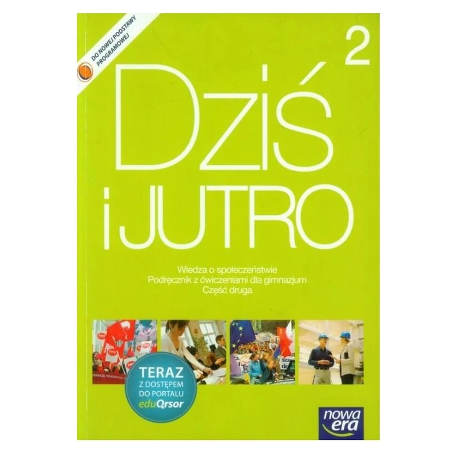 Dziś i jutro 2 Podręcznik z ćwiczeniami Wiedza o społeczeństwie + kod: ceny i cechy