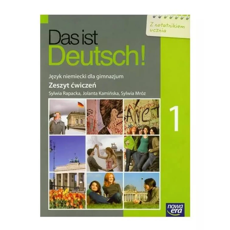 Das ist Deutsch ! 1. cahier d'exercices. L'allemand pour le lycée.